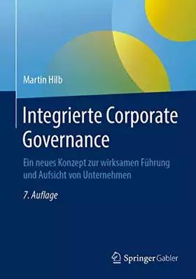 Couverture du produit · Integrierte Corporate Governance: Ein neues Konzept zur wirksamen Führung und Aufsicht von Unternehmen