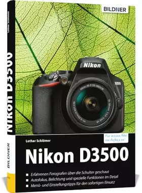 Couverture du produit · Nikon D3500: Das umfangreiche Praxisbuch zu Ihrer Kamera!