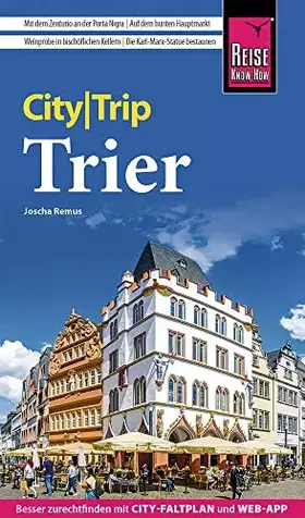 Couverture du produit · Reise Know-How CityTrip Trier: Reiseführer mit Stadtplan und kostenloser Web-App