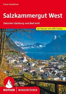 Couverture du produit · Salzkammergut West: Zwischen Salzburg und Bad Ischl. 52 Touren.
