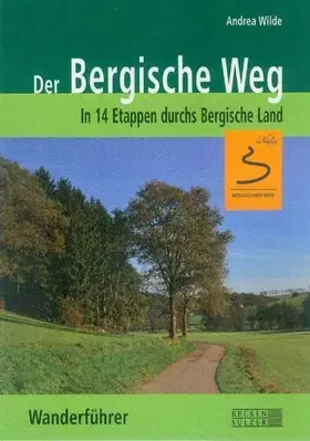 Couverture du produit · Der Bergische Weg - Wanderführer: In 14 Etappen durchs Bergische Land