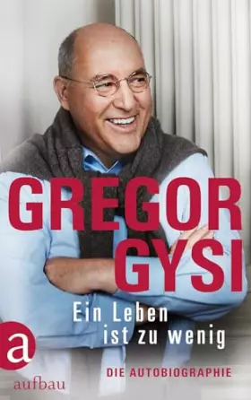 Couverture du produit · Ein Leben ist zu wenig: Die Autobiographie