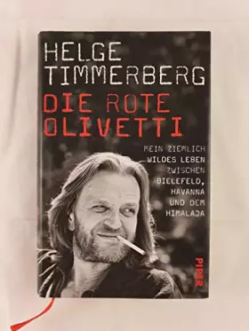 Couverture du produit · Die rote Olivetti: Mein ziemlich wildes Leben zwischen Bielefeld, Havanna und dem Himalaja