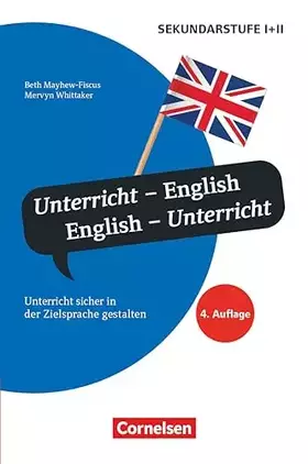 Couverture du produit · Unterrichtssprache: Unterricht - English, English - Unterricht (4. Auflage) - Unterricht sicher in der Zielsprache gestalten - 