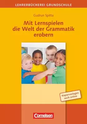 Couverture du produit · Lehrerbücherei Grundschule: Mit Lernspielen die Welt der Grammatik erobern - Buch mit Kopiervorlagen über Webcode