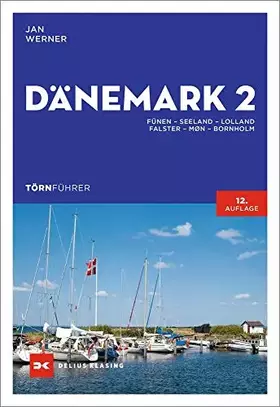 Couverture du produit · Törnführer Dänemark 2: Fünen – Seeland – Lolland – Falster – Møn – Bornholm