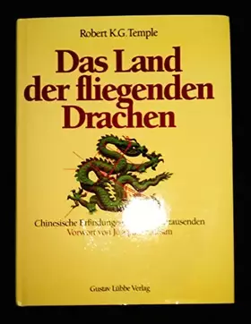 Couverture du produit · Das Land der fliegenden Drachen. Chinesische Erfindungen aus vier Jahrtausenden.