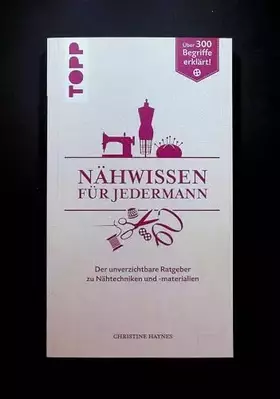 Couverture du produit · Nähwissen für Jedermann: Der unverzichtbare Ratgeber zu Nähtechniken und -materialien.