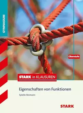 Couverture du produit · STARK Mathematik Oberstufe - STARK in Klausuren - Eigenschaften von Funktionen (Training)