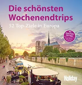 Couverture du produit · HOLIDAY Reisebuch: Die schönsten Wochenendtrips: 52 Top-Ziele in Europa - Top-Aktualisierte Neuauflage