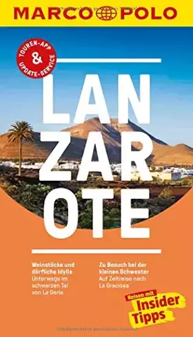 Couverture du produit · MARCO POLO Reiseführer Lanzarote: Reisen mit Insider-Tipps. Inkl. kostenloser Touren-App und Event&News