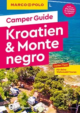 Couverture du produit · MARCO POLO Camper Guide Kroatien & Montenegro: Insider-Tipps für deine Wohnmobil-Touren