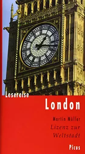 Couverture du produit · Lesereise London: Lizenz zur Weltstadt (Picus Lesereisen)