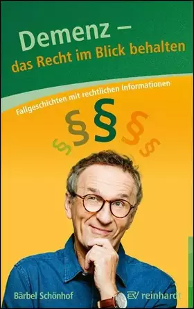 Couverture du produit · Demenz – Das Recht im Blick behalten: Fallgeschichten und Informationen zu rechtlichen Fragen