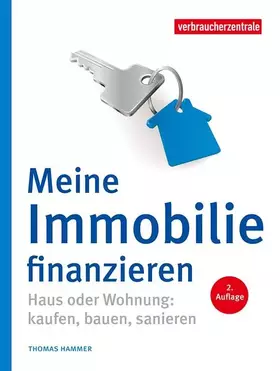 Couverture du produit · Meine Immobilie finanzieren: Haus oder Wohnung: kaufen, bauen, sanieren