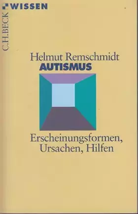 Couverture du produit · Autismus: Erscheinungsformen, Ursachen, Hilfen (Beck'sche Reihe)