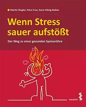 Couverture du produit · Wenn Stress sauer aufstößt: Der Weg zu einer gesunden Speiseröhre
