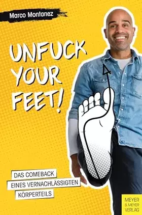Couverture du produit · Unfuck your Feet: Das Comeback eines vernachlässigten Körperteils