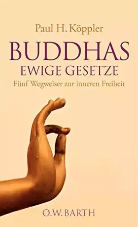 Couverture du produit · Buddhas ewige Gesetze: Fünf Wegweiser zur inneren Freiheit