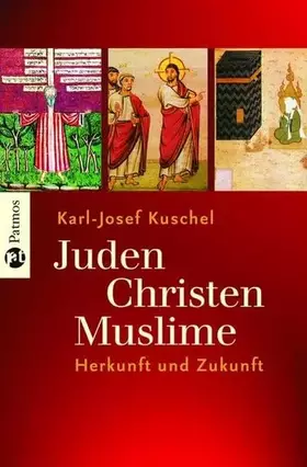 Couverture du produit · Juden - Christen - Muslime: Herkunft und Zukunft