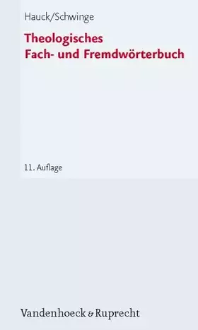 Couverture du produit · Theologisches Fach- Und Fremdworterbuch: Mit Einem Verzeichnis Von Abkurzungen Aus Theologie Und Kirche Und Einer Zusammenstell