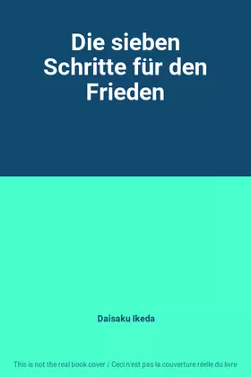 Couverture du produit · Die sieben Schritte für den Frieden