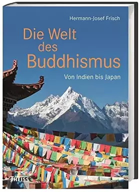 Couverture du produit · Die Welt des Buddhismus: Von Indien bis Japan