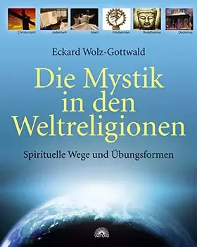 Couverture du produit · Die Mystik in den Weltreligionen: Spirituelle Wege und Übungsformen