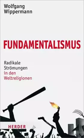 Couverture du produit · Fundamentalismus: Radikale Strömungen in den Weltreligionen