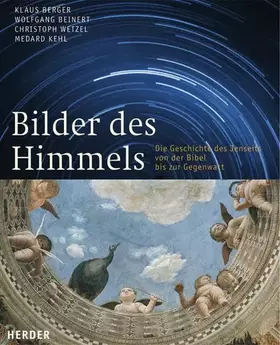 Couverture du produit · Bilder des Himmels: Die Geschichte des Jenseits von der Bibel bis zur Gegenwart