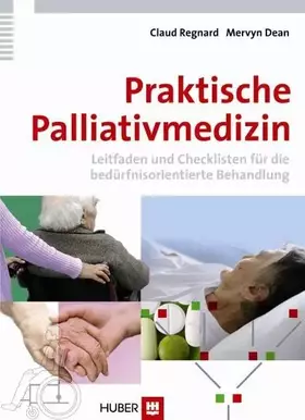 Couverture du produit · Praktische Palliativmedizin: Leitfaden und Checklisten für die bedürfnisorientierte Behandlung