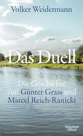 Couverture du produit · Das Duell: Die Geschichte von Günter Grass und Marcel Reich-Ranicki