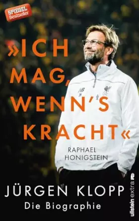 Couverture du produit · "Ich mag, wenn's kracht.": Jürgen Klopp. Die Biographie