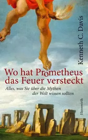 Couverture du produit · Wo hat Prometheus das Feuer vesteckt?: Alles, was Sie über die Mythen der Welt wissen sol (Ehrenwirth Sachbuch)