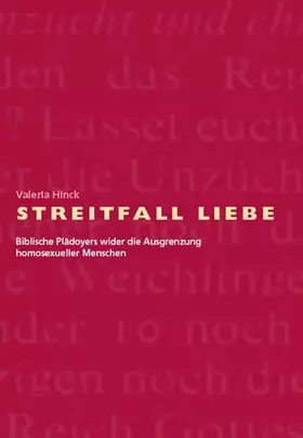 Couverture du produit · Streitfall Liebe: Biblische Plädoyers wider die Ausgrenzung homosexueller Menschen