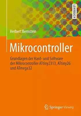 Couverture du produit · Mikrocontroller: Grundlagen der Hard- und Software der Mikrocontroller ATtiny2313, ATtiny26 und ATmega32