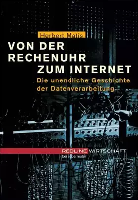 Couverture du produit · Die Wundermaschine. Die unendliche Geschichte der Datenverarbeitung - Von der Rechenuhr zum Internet