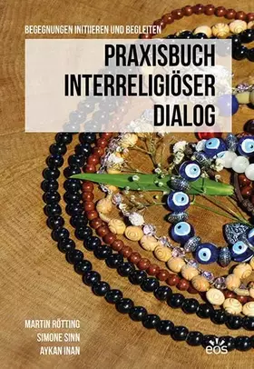 Couverture du produit · Praxisbuch Interreligiöser Dialog: Begegnungen initiieren und begleiten