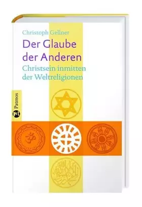 Couverture du produit · Der Glaube der Anderen: Christsein inmitten der Weltreligionen