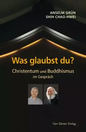 Couverture du produit · Was glaubst du? Christentum und Buddhismus im Gespräch.