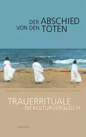 Couverture du produit · Der Abschied von den Toten: Trauerrituale im Kulturvergleich