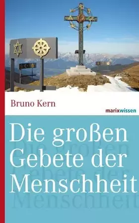Couverture du produit · Die großen Gebete der Menschheit (marixwissen)