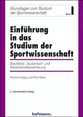 Couverture du produit · Einführung in das Studium der Sportwissenschaft: Berufsfeld, Studienfach- und Wissenschaftsorientierung (Grundlagen zum Studium