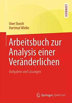 Couverture du produit · Arbeitsbuch zur Analysis einer Veränderlichen: Aufgaben und Lösungen