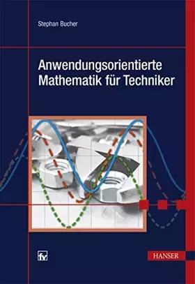 Couverture du produit · Anwendungsorientierte Mathematik für Techniker
