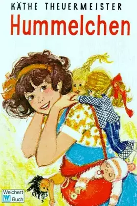 Couverture du produit · Hummelchen. die fröhliche Geschichte einer kleinen Puppenmutti.