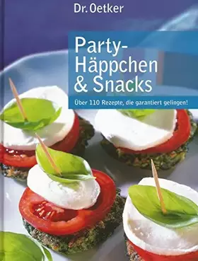 Couverture du produit · Party-Häppchen & Snacks (über 110 Rezepte, die garantiert gelingen!)