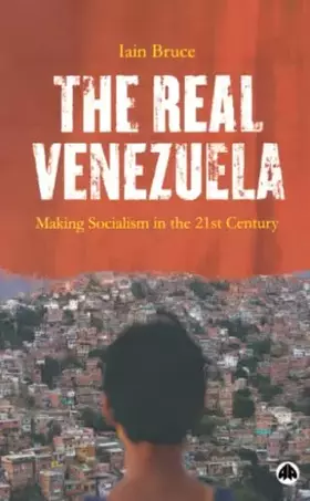 Couverture du produit · The Real Venezuela: Making Socialism in the 21st Century