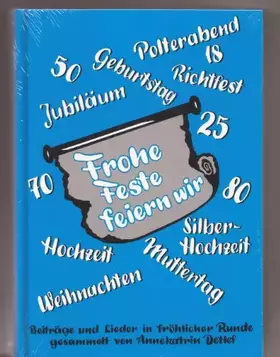 Couverture du produit · Frohe Feste feiern wir. Beiträge und Lieder in fröhlicher Runde
