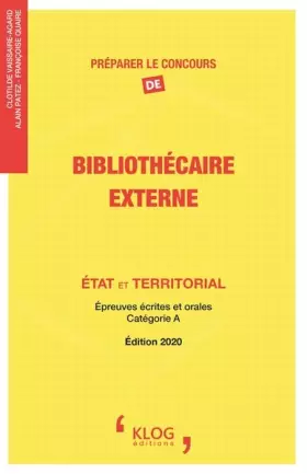 Couverture du produit · Préparer le concours de bibliothécaire, Externe, Etat et Territorial: Epreuves écrites et orales, Catégorie A